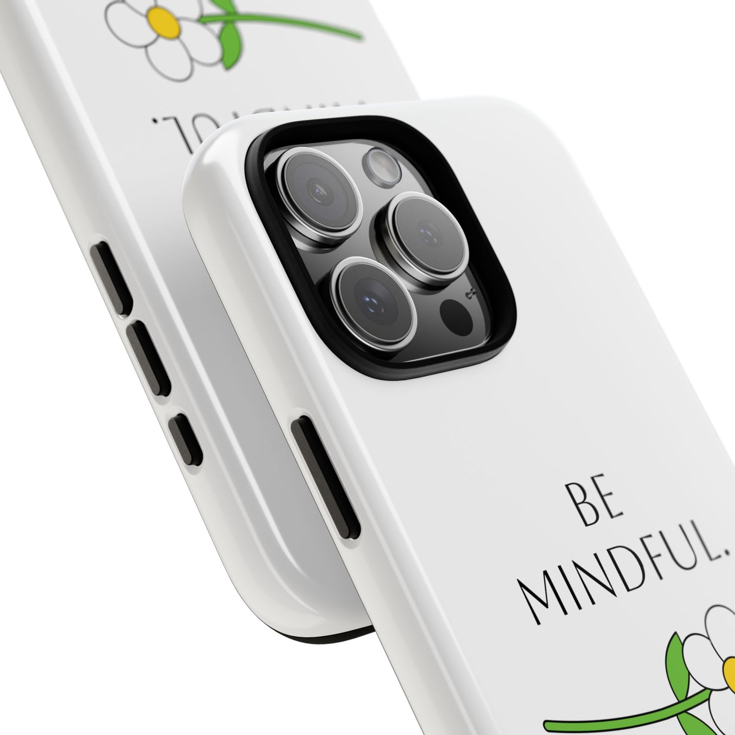 Be Mindful. Tough Phone Case Fit For All New Gen Phones 12-16