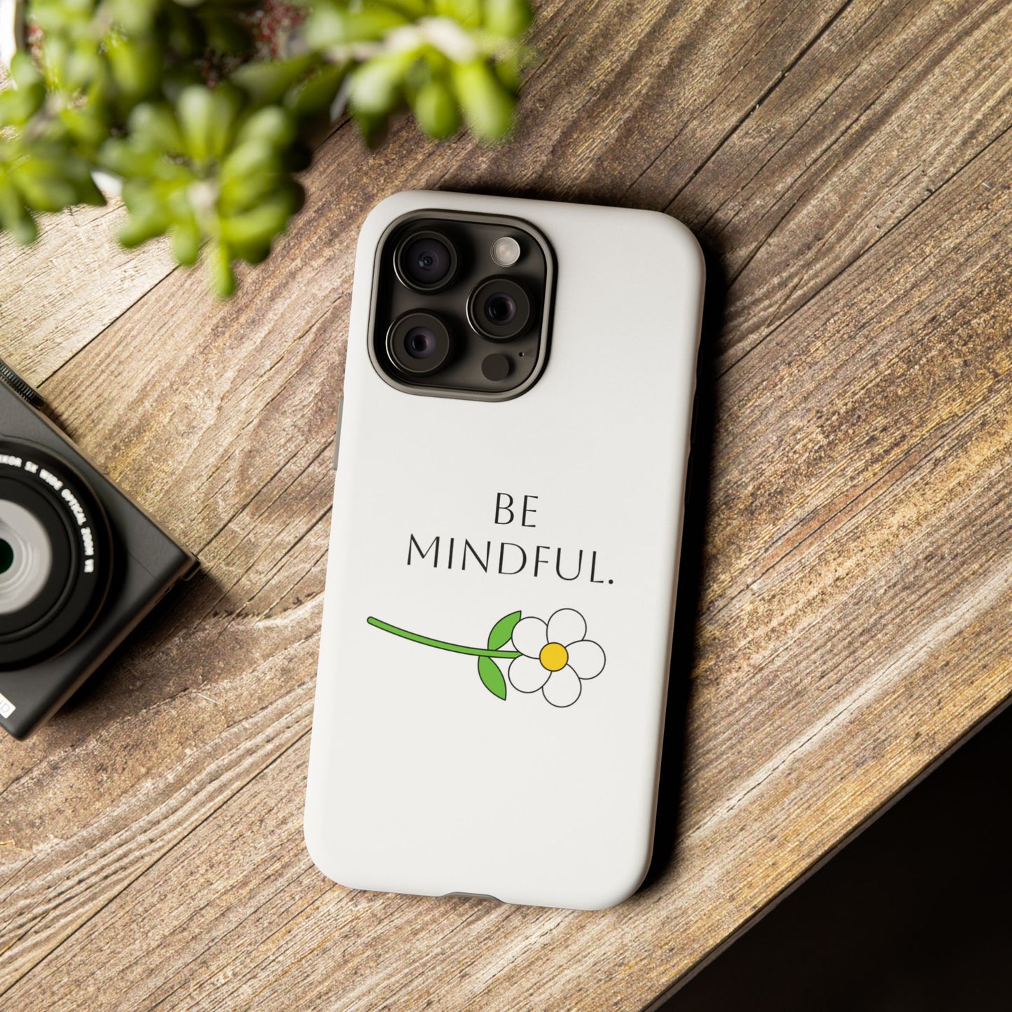 Be Mindful. Tough Phone Case Fit For All New Gen Phones 12-16