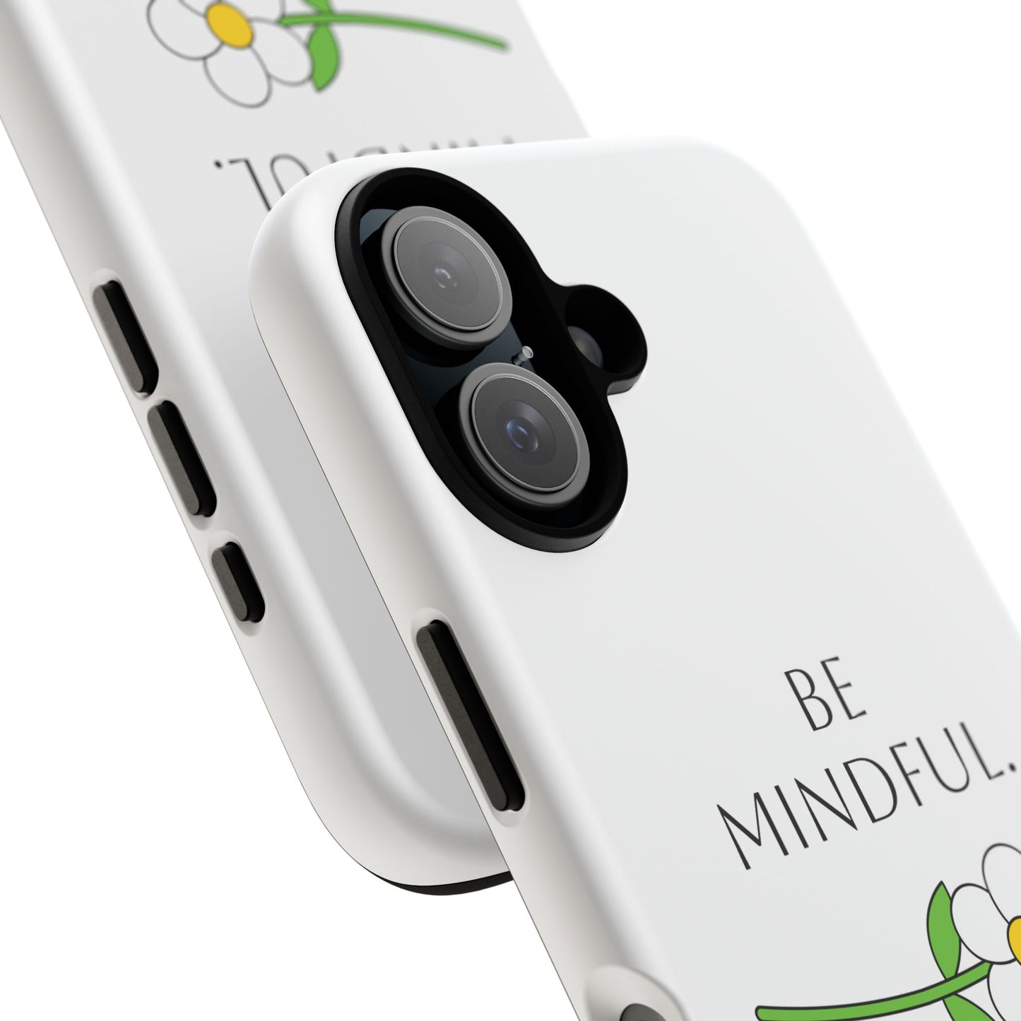 Be Mindful. Tough Phone Case Fit For All New Gen Phones 12-16