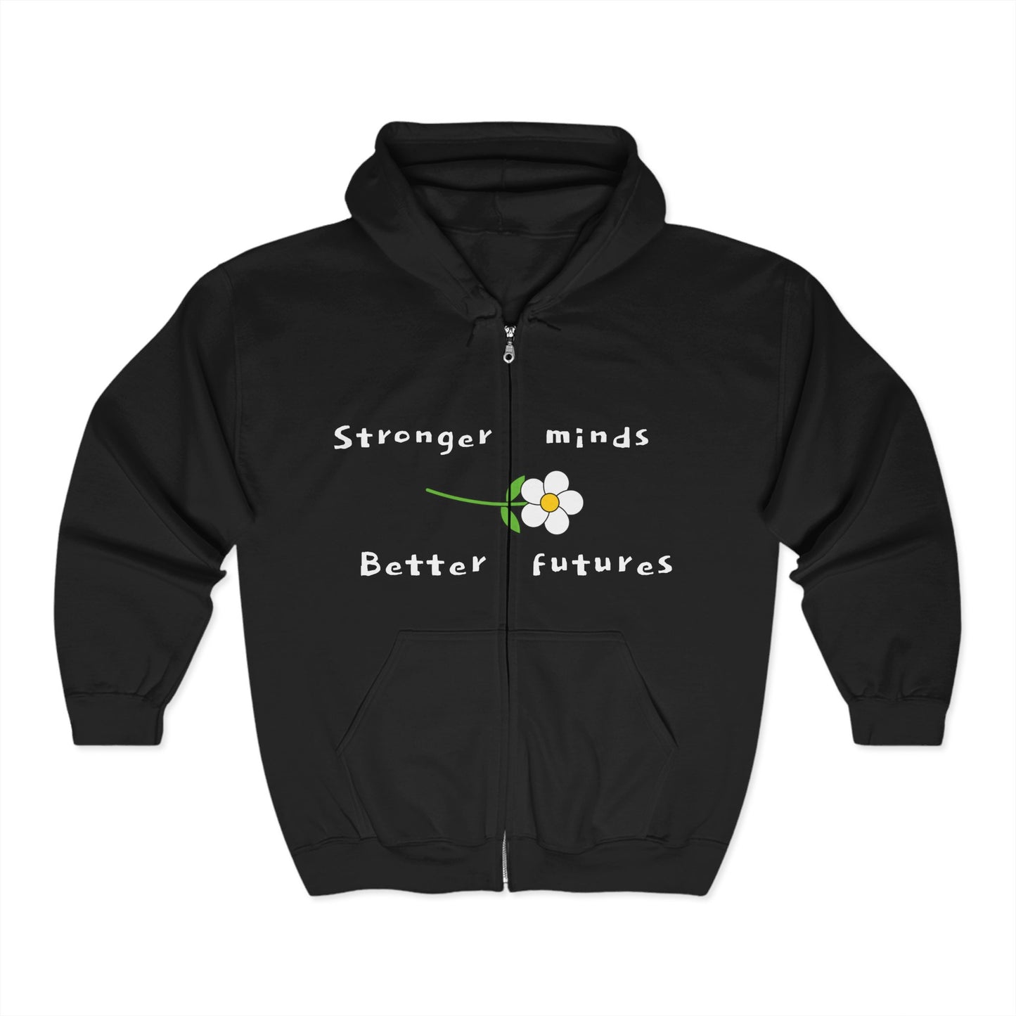 Stronger Minds Better Futures Zip-Up Hoodie – Inspirational, Motivational Hoodie