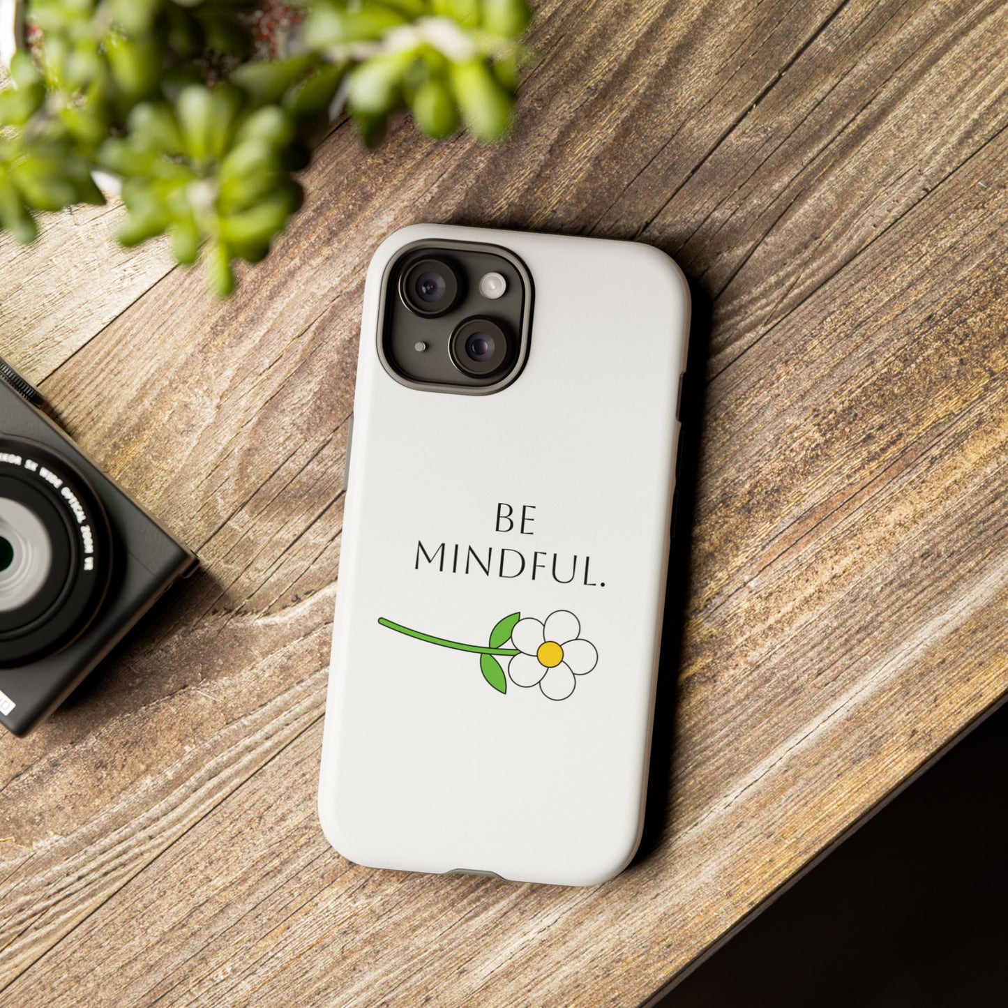 Be Mindful. Tough Phone Case Fit For All New Gen Phones 12-16